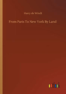 From Paris To New York By Land