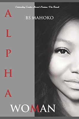 Alpha Woman : Know Who You Are
