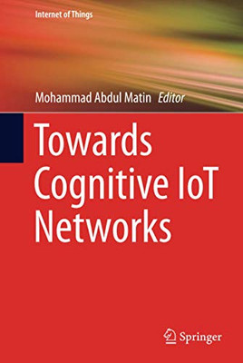 Towards Cognitive IoT Networks