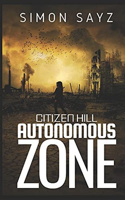 Citizen Hill : Autonomous Zone
