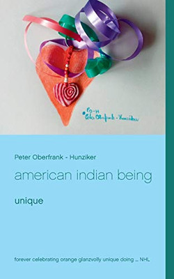 american indian being : unique