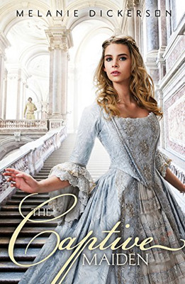 The Captive Maiden (Fairy Tale Romance Series)