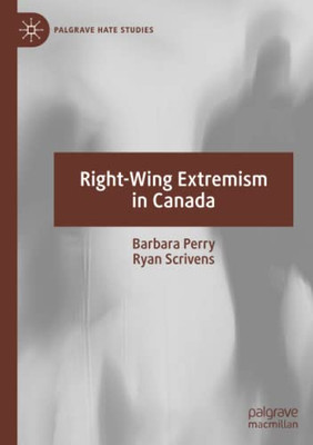 Right-Wing Extremism in Canada