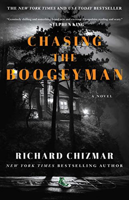 Chasing the Boogeyman : A Novel