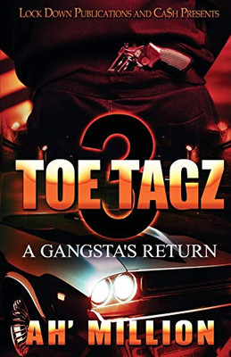 Toe Tagz 3 : A Gangsta's Return