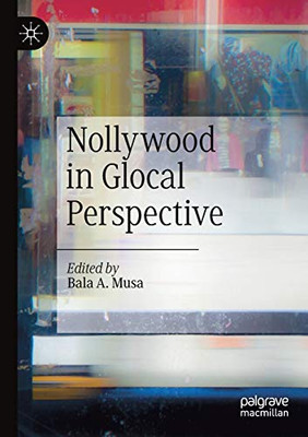 Nollywood in Glocal Perspective