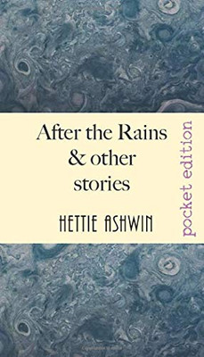 After the Rains & Other Stories