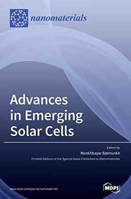 Advances in Emerging Solar Cells