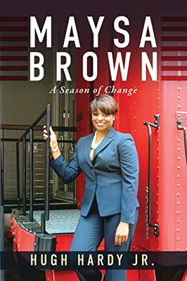 Maysa Brown : A Season of Change