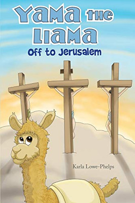 Yama the Llama--Off to Jerusalem