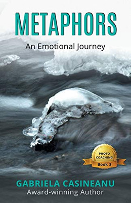 Metaphors : An Emotional Journey