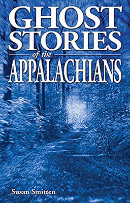 Ghost Stories of the Appalachians