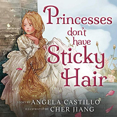 Princesses Don't Have Sticky Hair