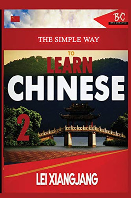 The Simple Way to Learn Chinese 2