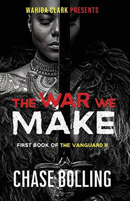 The War We Make : The Vanguard II