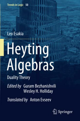 Heyting Algebras : Duality Theory