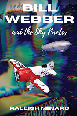 Bill Webber : And the Sky Pirates