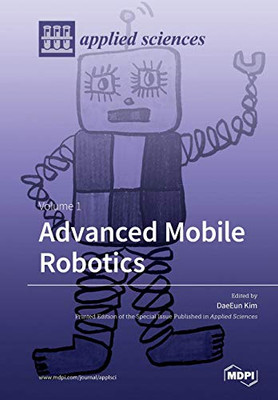 Advanced Mobile Robotics : Volume 1