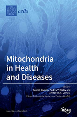 Mitochondria in Health and Diseases