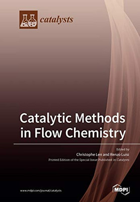 Catalytic Methods in Flow Chemistry