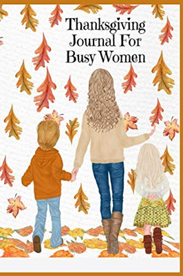 Thanksgiving Journal For Busy Women