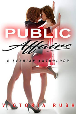 Public Affairs : A Lesbian Anthology