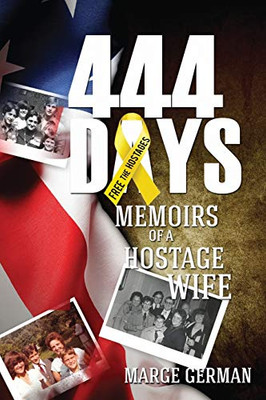 444 Days : Memoirs of a Hostage Wife