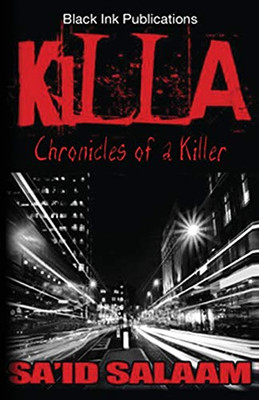Killa : Chronicles of a Stick-Up Kid