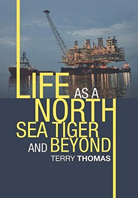 Life As a North Sea Tiger and Beyond