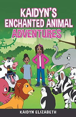 Kaidyn's Enchanted Animal Adventures