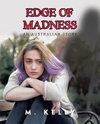 Edge of Madness: An Australian Story