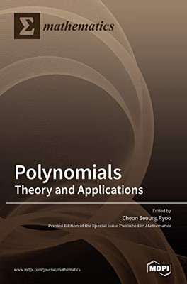 Polynomials : Theory and Applications