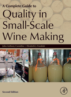 A Complete Guide to Quality in Small-Scale Wine Making