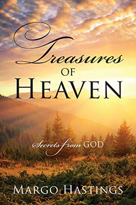 Treasures of Heaven: Secrets from GOD