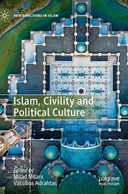 Islam, Civility and Political Culture