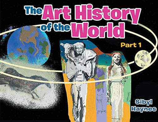 The Art History of the World : Part 1