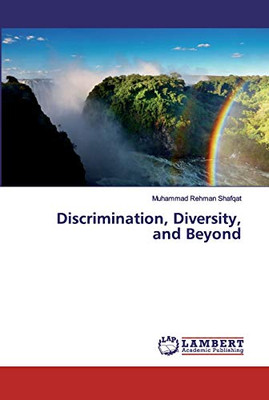 Discrimination, Diversity, and Beyond
