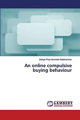 An Online Compulsive Buying Behaviour