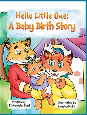 Hello, Little One : A Baby Birth Story