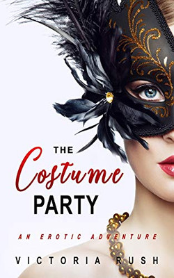The Costume Party: An Erotic Adventure