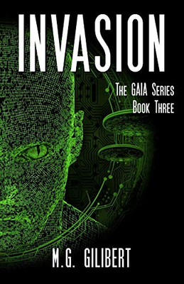 Invasion: The GAIA Series - Book Three