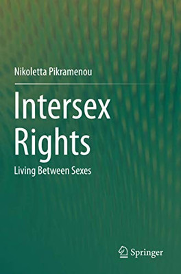 Intersex Rights : Living Between Sexes