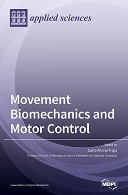 Movement Biomechanics and Motor Control
