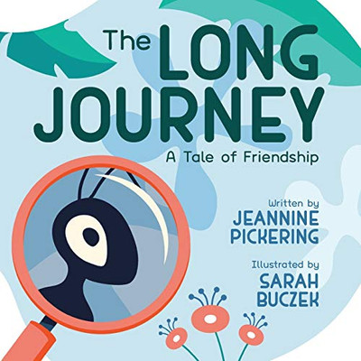 The Long Journey : A Tale of Friendship