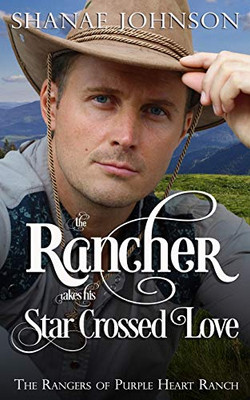 The Rancher Takes His Star Crossed Love