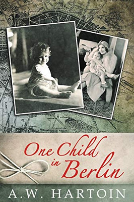 One Child in Berlin : Stella Bled Book 3