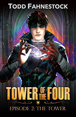 Tower of the Four, Episode 2 : The Tower