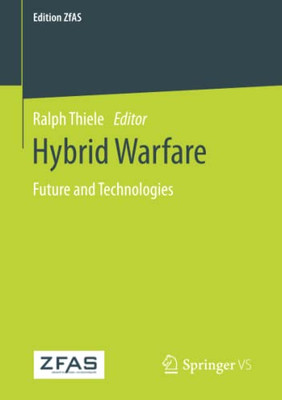 Hybrid Warfare : Future and Technologies