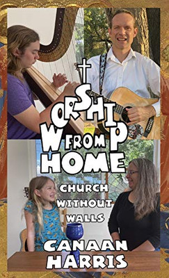 Worship from Home : Church Without Walls