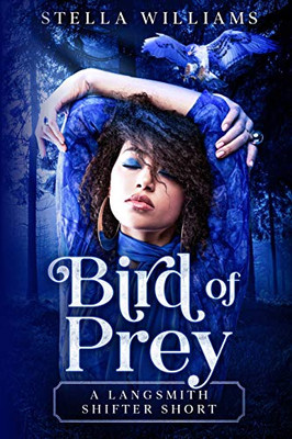 Bird of Prey : A Langsmith Shifter Short